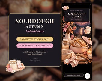 May include: A digital sticker book titled Sourdough Autumn Midnight Blush featuring 60 individual PNG stickers. The design includes illustrations of sourdough bread, jars, autumn leaves, and kitchen tools on a dark background.