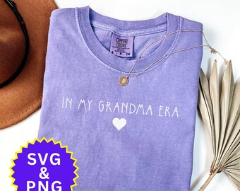 In My Grandma Era Shirt SVG/PNG Design, New Grandma Gift, Nana sweatshirt Design, Pregnancy Announcement, Mimi Shirt PNG, Abuela Gift Idea,