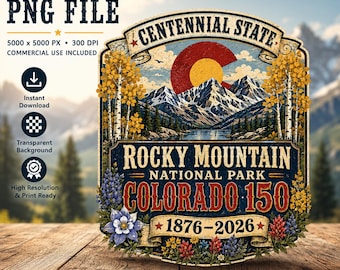 Rocky Mountain National Park | Colorado PNG | Centennial State Colorado | 1876-2026 Anniversary Design | Sublimation PNG | Commercial Use