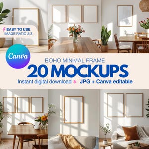 May include: A digital mockup product featuring 20 Boho Minimal Frames. The image shows various interior scenes with blank frames, ideal for showcasing art or designs. The text includes "Easy to Use," "Image Ratio 2:3," and "Instant digital download JPG + Canva editable."
