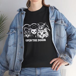 Open The Door Cat Meme Shirt, Funny Cat Gang Tee, Sarcastic Kitty Graphic, Unisex Heavy Cotton Tee, Gift for Cat Lovers