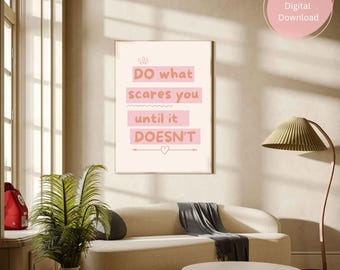 Motivational Wall Art Printable | Do What Scares You Until It Doesn’t | Inspirational Quote Poster | Personal Growth Printable Download