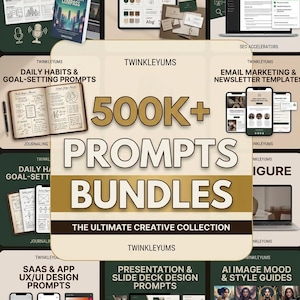 May include: A digital product bundle titled 500+ PROMPTS BUNDLES THE ULTIMATE CREATIVE COLLECTION by TWINKLEYUMS. The image displays various categories including content ideation, business branding, blog prompts, journaling, email marketing, UX/UI design, and AI image guides.