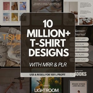 Può includere: Una grafica di marketing digitale con il testo 10 MILLION+ T-SHIRT DESIGNS WITH MRR & PLR USE & RESELL FOR 100% PROFIT. Lo sfondo mostra un collage di vari modelli tra cui immagini stock, brochure, planner, diari e preimpostazioni per lightroom.