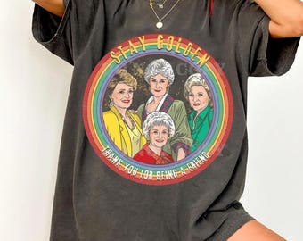 Comfort Colors Golden Girls Stay Golden T-Shirt