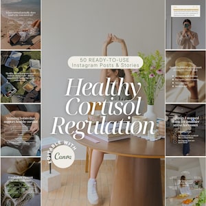 Pode incluir: Uma coleção de modelos de marketing digital intitulada 50 Ready-to-Use Instagram Posts & Stories Healthy Cortisol Regulation, com uma imagem central de uma pessoa numa mesa de madeira e várias fotos de estilo de vida com texto.