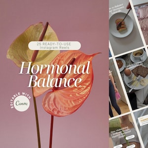 May include: A digital product featuring a collage of images with the text "Hormonal Balance" and "25 Ready-to-Use Instagram Reels." The background is a soft pink with two large, colorful flowers.