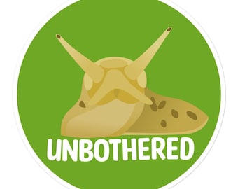 Unbothered Banana Slug Sticker