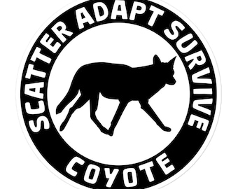 Scatter, Adapt, Survive - Coyote Sticker