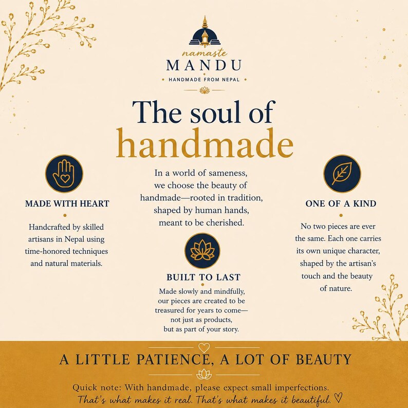 May include: A cream-colored informational graphic with dark blue and gold text. It features the Namaste Mandu logo, the title The soul of handmade, and three circular icons representing Made with heart, Built to last, and One of a kind.