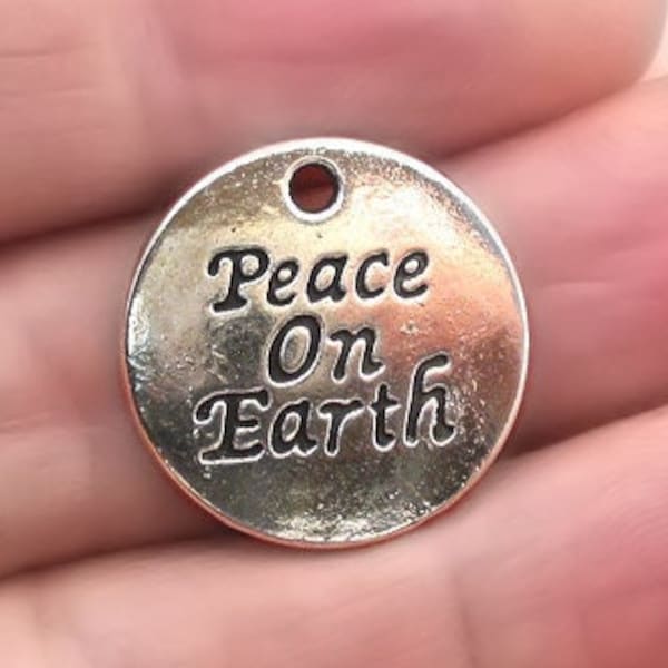 Peace on Earth Charms, Message Quote Disc pendant beads, up to 8 pcs, Antique Silver 20mm CM1292S