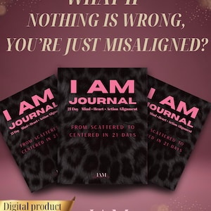 May include: Three "I AM Journal" books with a leopard print design. The journals have pink text that reads "I AM JOURNAL" and "21 Day Mind • Heart • Action Alignment". The text "From Scattered to Centred in 21 Days" is also visible.
