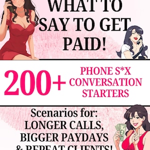 Puede incluir: Gráfico promocional para "Dollhouse Library" con el título "What to Say to Get Paid!" con ilustraciones de mujeres y texto. El gráfico incluye las frases "200+ Conversation Starters" y "Scenarios for: Longer Calls, Bigger Paydays & Repeat Clients!"