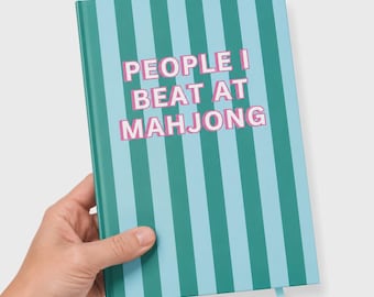 People I Beat at Mahjong Journal | Funny Mahjong Gift Notebook | Hardcover Mahjong Journal (Blue/Green)