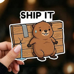 Ship It Sticker – Funny Startup Tech Humor Beaver Laptop Decal
