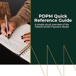 May include: A person's hand writing in a spiral notebook with a gold pen. The notebook is open to a page with handwritten notes. The text "PDPM Quick Reference Guide" is displayed on a dark green background.