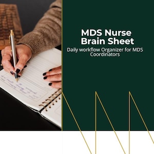 May include: A person's hand writing in a spiral notebook with a gold pen. The notebook is open to a page with handwritten notes. The text on the right side of the image reads "MDS Nurse Brain Sheet" and "Daily workflow Organizer for MDS Coordinators."