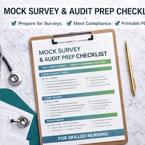 May include: A clipboard with a "MOCK SURVEY & AUDIT PREP CHECKLIST" is displayed, alongside a stethoscope and a gold pen. The checklist includes sections for survey and audit tasks, chart review, and environment. The text also includes "Prepare for Surveys", "Meet Compliance", and "Printable PDF".