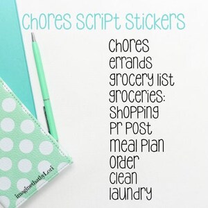 May include: A collection of chore script stickers with a teal and white polka dot notebook and a teal pen. The stickers include chore-related words such as "Chores", "errands", "grocery list", and "laundry".