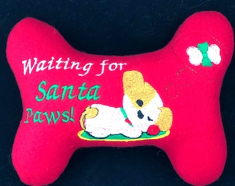 Dog/Puppy Stuffed Dog Bone Toy - "Waiting for Santa Paws - Dog Toy