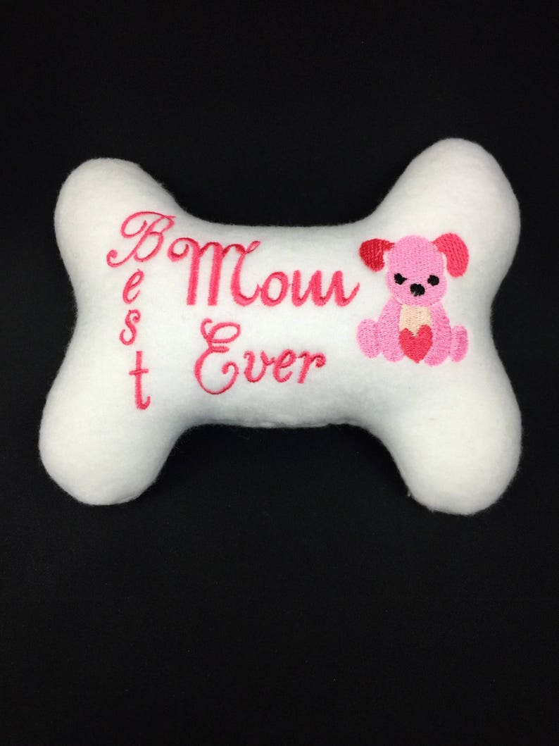 Dog Toy Best Mom Ever Dog Bone Toy DogPuppy Stuffed Bone Toy