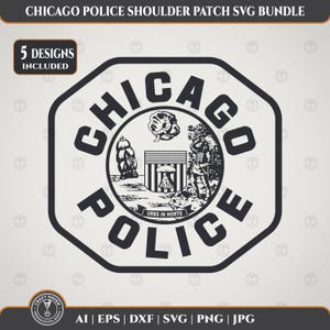 May include: A black and white digital graphic of the Chicago Police shoulder patch, featuring the text CHICAGO POLICE and the city seal with a ship, a figure, and a shield with the motto URBS IN HORTO, presented as a five-design SVG bundle.