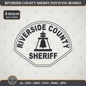 Riverside County Sheriff Patch SVG Bundle | 6 Designs for Laser Engraving, CNC & Craft Cutting