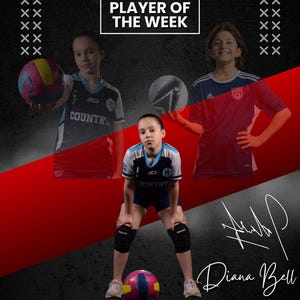 May include: A promotional graphic for a volleyball team, featuring three young players. The text "PLAYER OF THE WEEK" is displayed. The graphic includes the name "Diana Bell" and the website "WWW.FAYLURESTUDIO.COM". The background is dark with red and black accents.