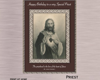 May include: A printable birthday card for a priest. The card features a picture of Jesus with a heart on his chest. The text on the card reads "Happy Birthday to a very Special Priest" and "The priesthood is the love of the heart of Jesus - St. John Vianney - "