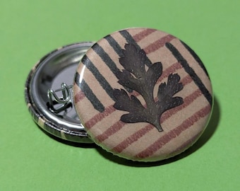 Set of 5 Pinback Buttons, One of a Kind, featuring Responsibly Harvested Botanicals