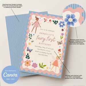 May include: A fairy-themed birthday invitation with a pink and blue color scheme. The invitation features illustrations of fairies, flowers, and butterflies. The text reads "Anabelle's fairy first birthday". The back of the invitation has a blue striped design.