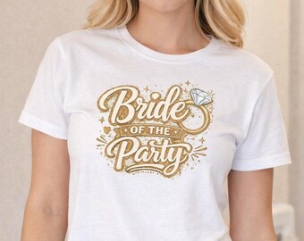 Bride Of The Party Shirt Bachelorette Party Tee Trendy Bride Shirt Wedding Party Outfit Bridal Shower Tee Girls Night Shirt Unisex Graphic