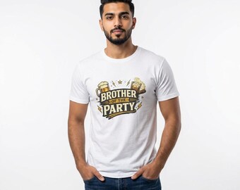 Brother Of The Party Shirt Funny Party Tee Trendy Mens Celebration Shirt Birthday Party Tee Cool Guys Night Shirt Unisex Graphic Tee