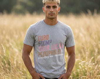 Camiseta "Aplasta a tu pedófilo local" / Camiseta con mensaje contundente