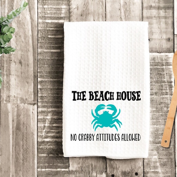 Beach House Crab Kitchen dish Towel - Beach House Crabby Attitudes Tea Towel Kitchen Decor  - New Home Gift Decorations house Decor Towel