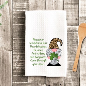 Irish Gnome Blessing Quote St. Patricks Day Gnomes Dish Towel - Tea Towel Kitchen Decor - New Home Gift Farm Decorations house Decor Towel