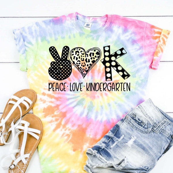 Peace Love Kindergarten, Kinder Team, Back To School Teacher Tie Dye Graphic Tee T-Shirt