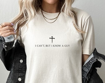 I Can&#39;t But I Know A Guy Christian T-shirt, Christian Gift, Retro Jesus Tee