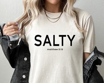 Salty Bible Verse Christian T-shirt, Christian Gift, Retro Jesus Tee