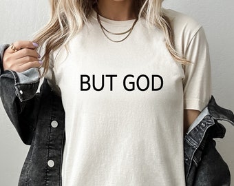 But God Christian Tee,  Bible Verse Christian T-shirt, Christian Gift, Retro Jesus Tee