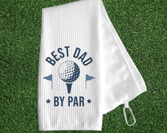 Best Dad By Par Golf Towel, Custom Golf Cart Towels, Gift For Golfer, Father's Day Gift, Custom Golf Towel