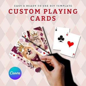 May include: A DIY template for custom playing cards featuring text that reads EASY & READY TO USE DIY TEMPLATE CUSTOM PLAYING CARDS. The cards display images of a dog and a cat wearing crowns, alongside standard ace playing cards with suit symbols.