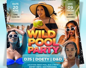 Pool Party Invite Flyer, Wet And Wild Summer Party Flyer, Dj Party Invitation, Club Flyer, Event Flyer, Urban Party Flyer, Editable Canva