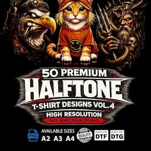 May include: Digital artwork with a cartoon eagle, a cat in an orange hoodie, and a warrior. The image includes the text "50 Premium Halftone T-Shirt Designs Vol. 4" and size options A2, A3, and A4.