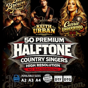 May include: A digital graphic featuring Zac Brown Band, Keith Urban, and Carrie Underwood. The design includes the text "50 Premium Halftone Country Singers" and "High Resolution, No Background." Available sizes are A2, A3, and A4, with PNG, DTF, and DTG options.