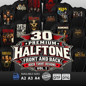 May include: A collection of 30 premium halftone rock t-shirt designs featuring band graphics for The Beatles, Rage Against The Machine, Kiss, Misfits, Ramones, System of a Down, and Nirvana, presented in PNG format for DTF and DTG printing.