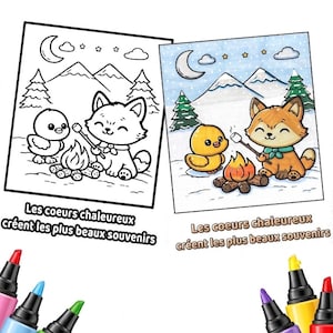 May include: Two colouring pages featuring a cartoon chick and fox roasting marshmallows by a campfire in front of mountains, with the text "Les coeurs chaleureux créent les plus beaux souvenirs" below each. Six colourful markers are positioned below.
