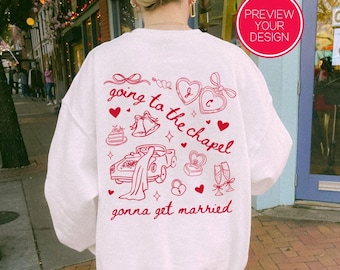 Naar de kapel gaan Custom bruidshirt bruid ronde hals bruidssweatshirt Custom vrijgezellenshirt Custom Future Mrs Engaged Cadeau voor haar