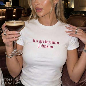 It's Giving Mrs Shirt Personalized Future Mrs Baby Tee for Bride to Be Custom Bride Shirt Custom Mrs Shirt Bride Baby Tee Bachelorette Shirt