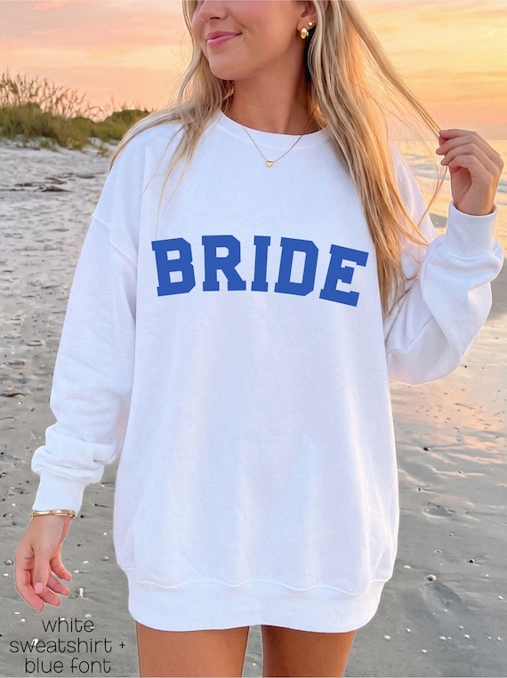 Bride Varsity Sweatshirt Minimalist Bride Crewneck Bridal Sweatshirt Retro Bride Just Engaged Gift for Her Bride Getting Ready Bride Clothes